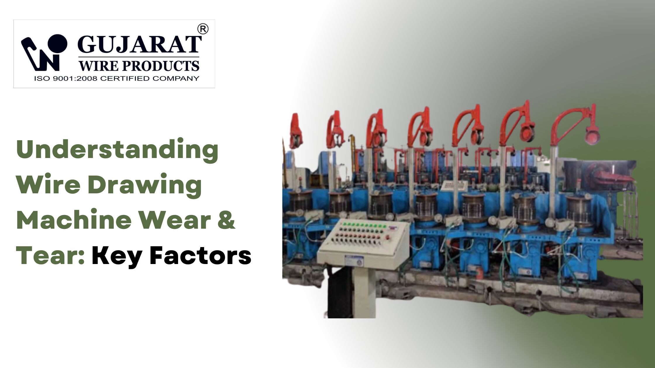 Understanding Wire Drawing Machine Wear & Tear: Key Factors