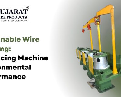 Sustainable Wire Drawing: Enhancing Machine Environmental Performance