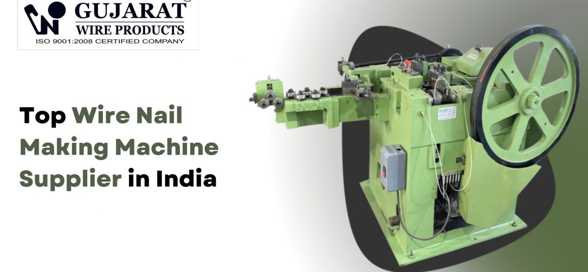 Top Wire Nail Making Machine Supplier in India