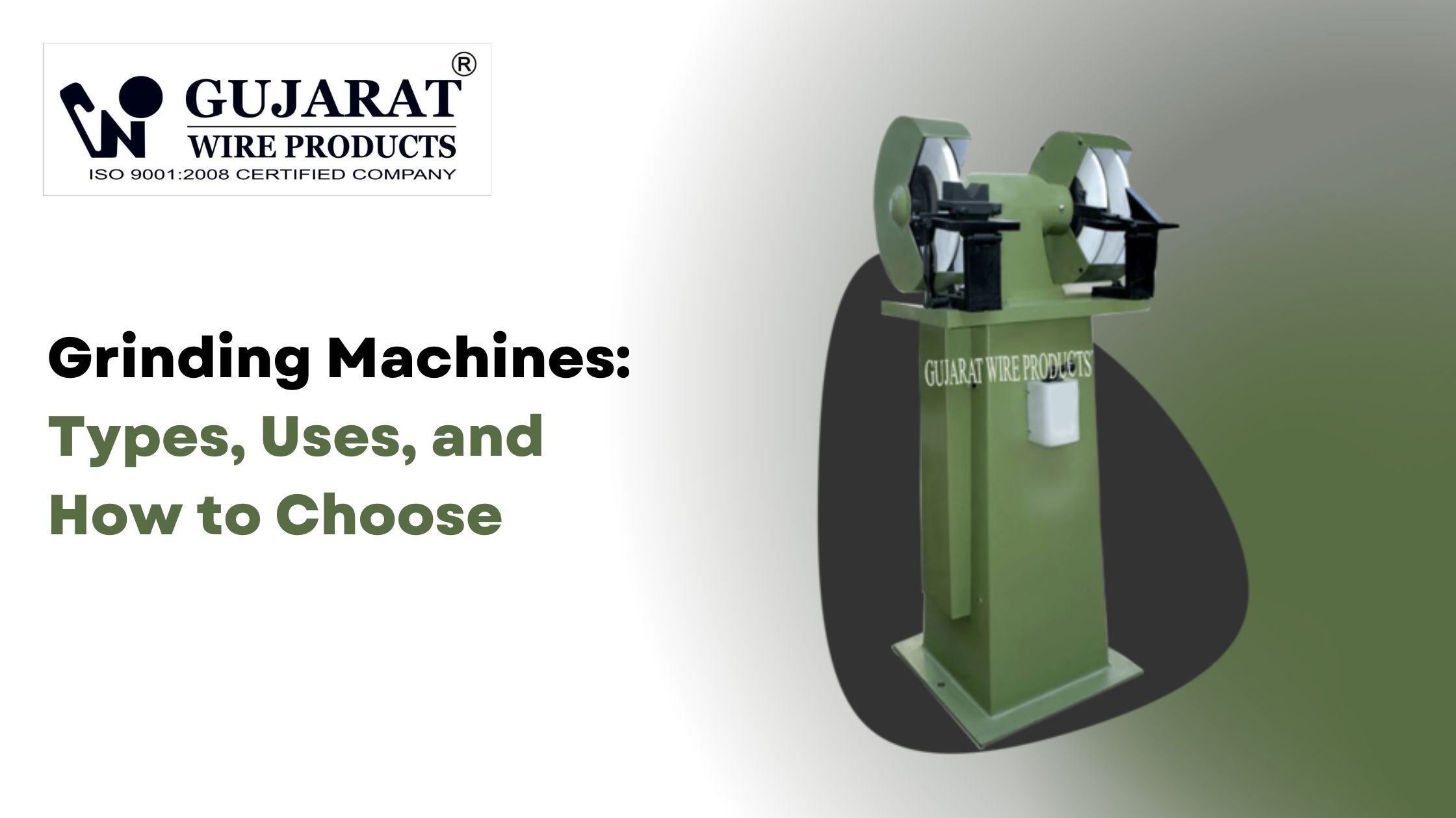 Grinding Machines: Types, Uses, and How to Choose