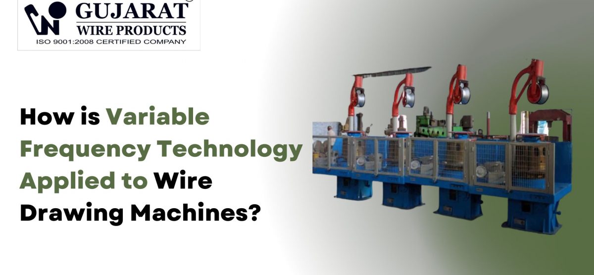 How is Variable Frequency Technology Applied to Wire Drawing Machines?