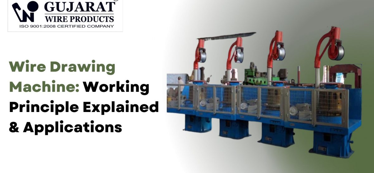 Wire Drawing Machine: Working Principle Explained & Applications
