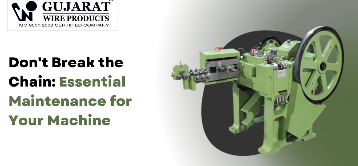 Don’t Break the Chain: Essential Maintenance for Your Machine
