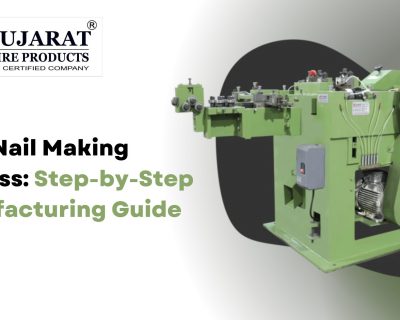 Wire Nail Making Process: Step-by-Step Manufacturing Guide