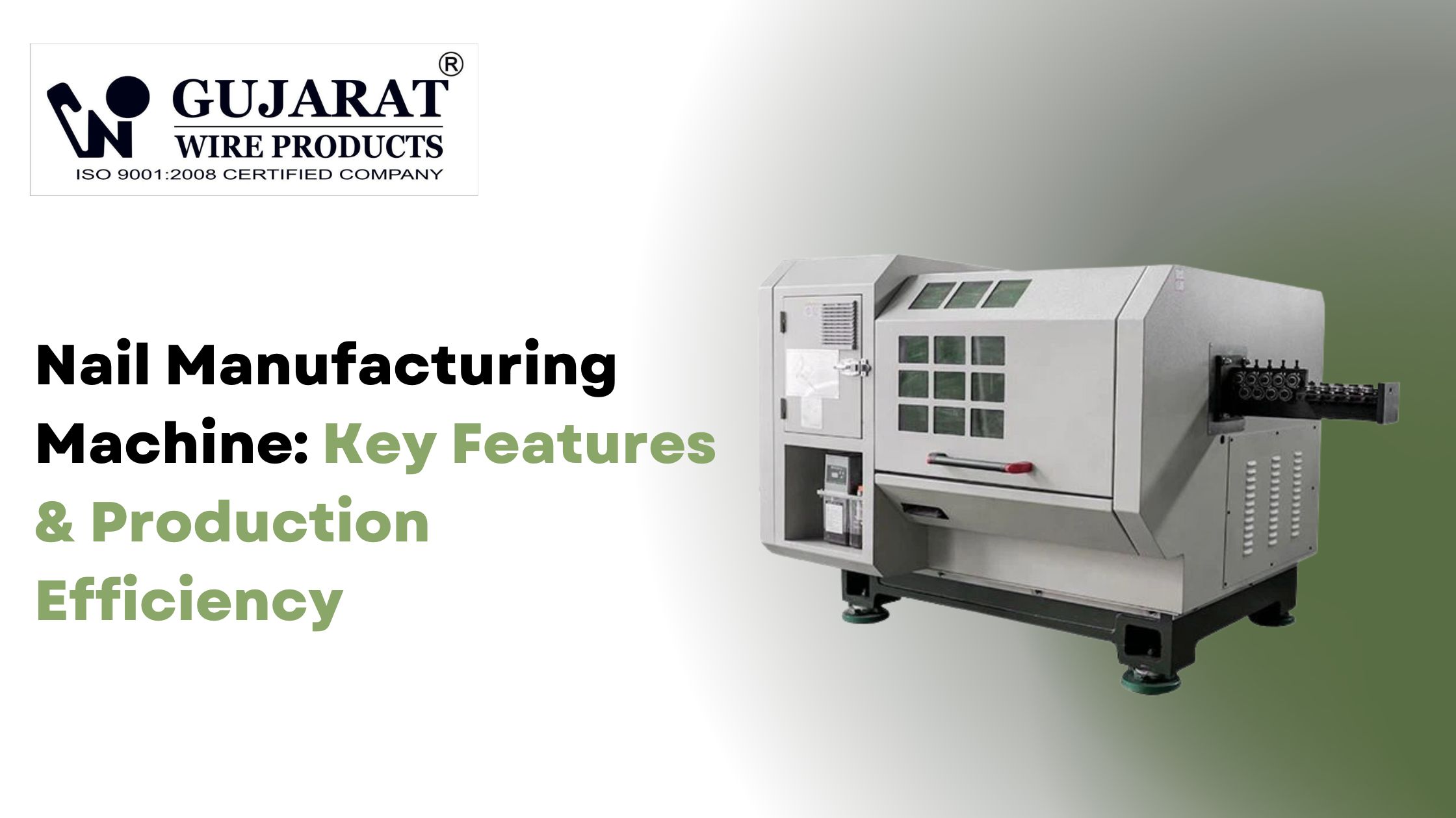 Nail Manufacturing Machine: Key Features & Production Efficiency