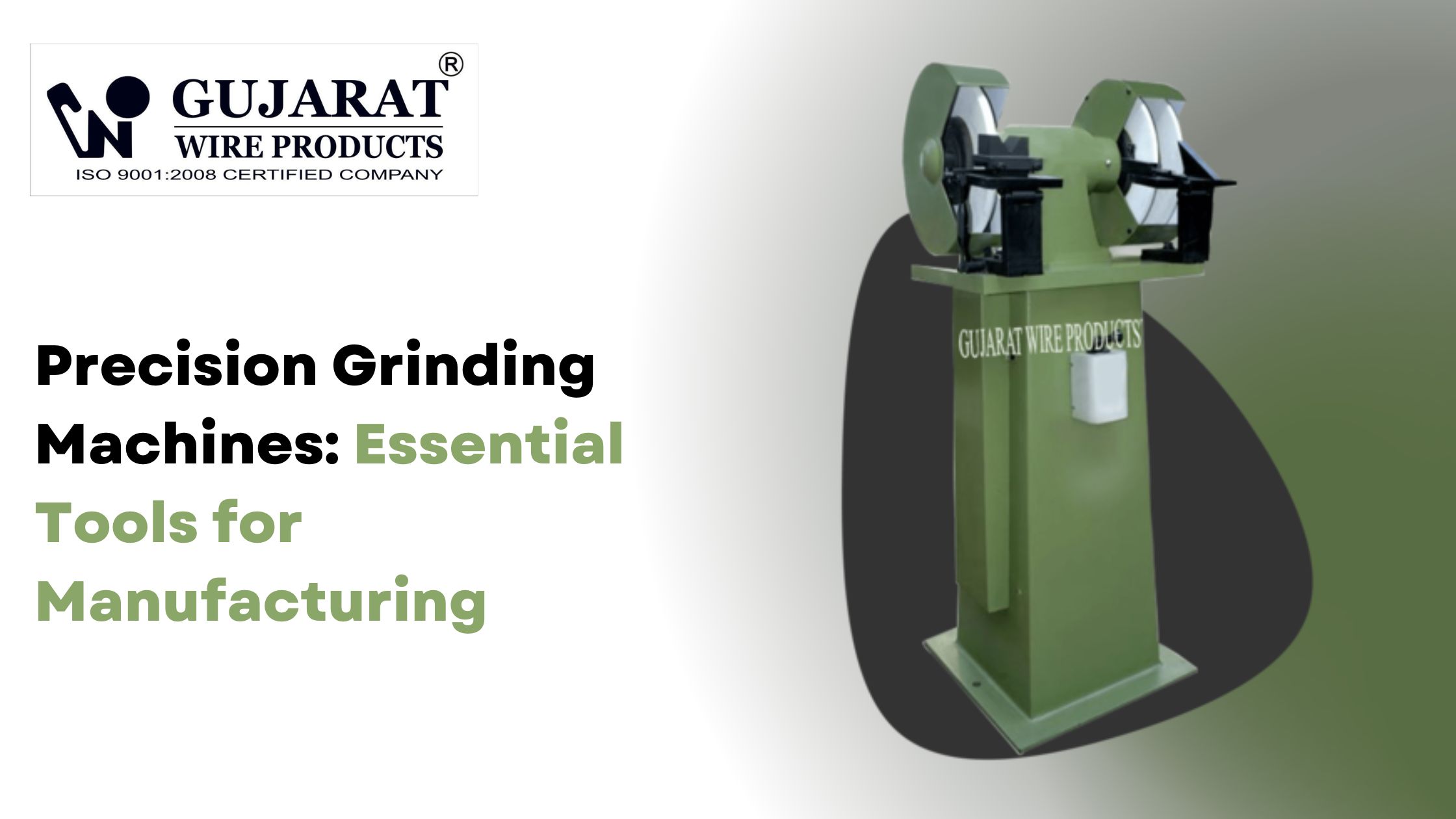 Precision Grinding Machines: Essential Tools for Manufacturing