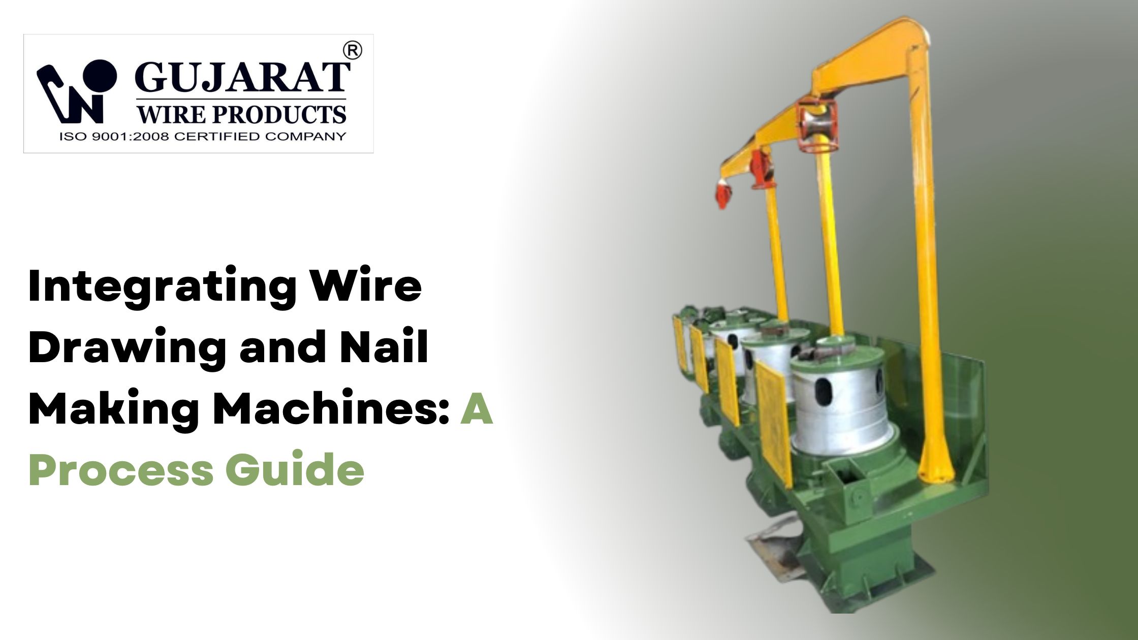 Integrating Wire Drawing and Nail Making Machines: A Process Guide