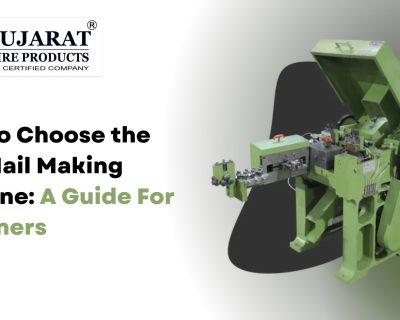 How to Choose the Best Nail Making Machine: A Guide For Beginners