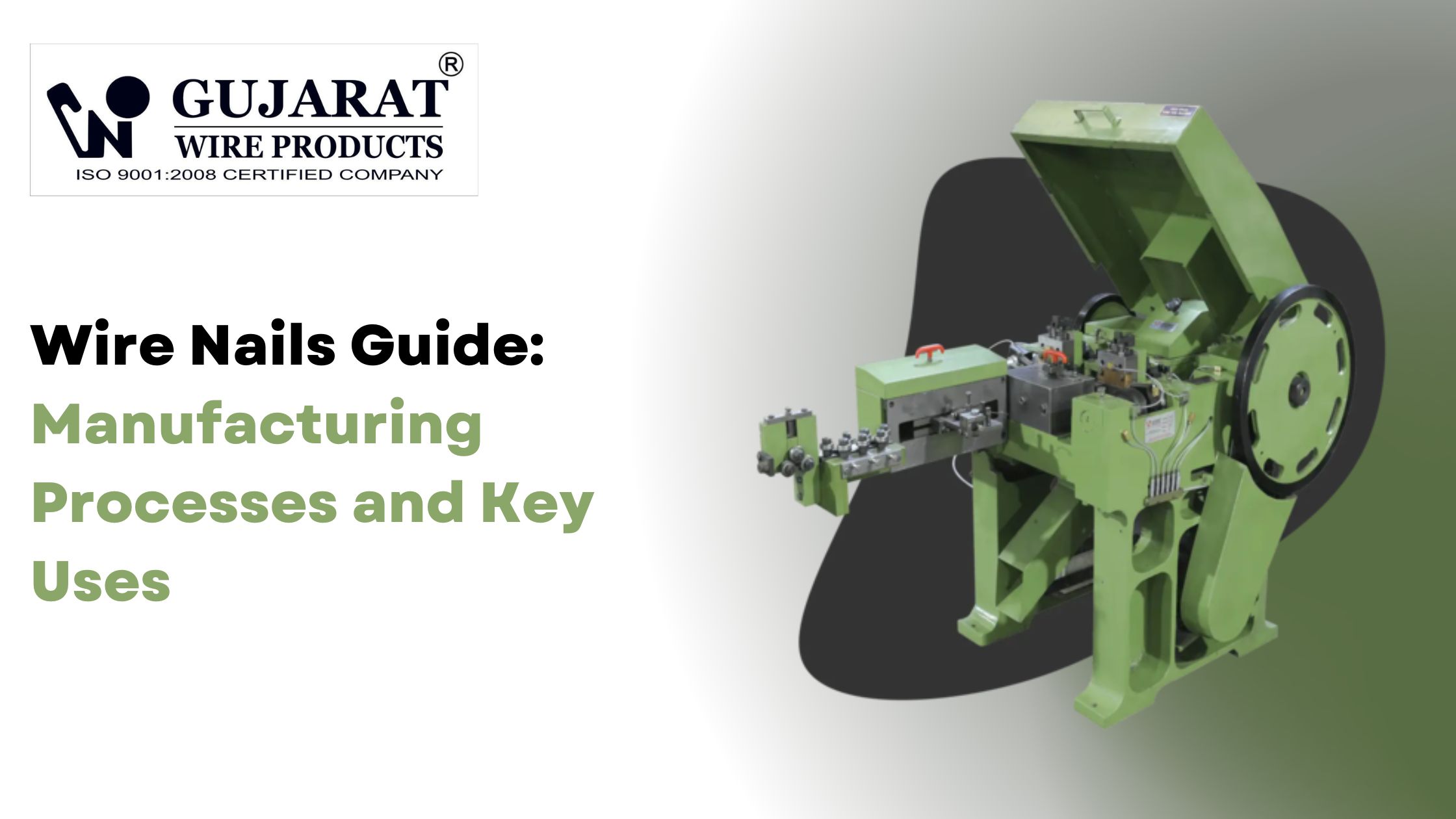 Wire Nails Guide: Manufacturing Processes and Key Uses