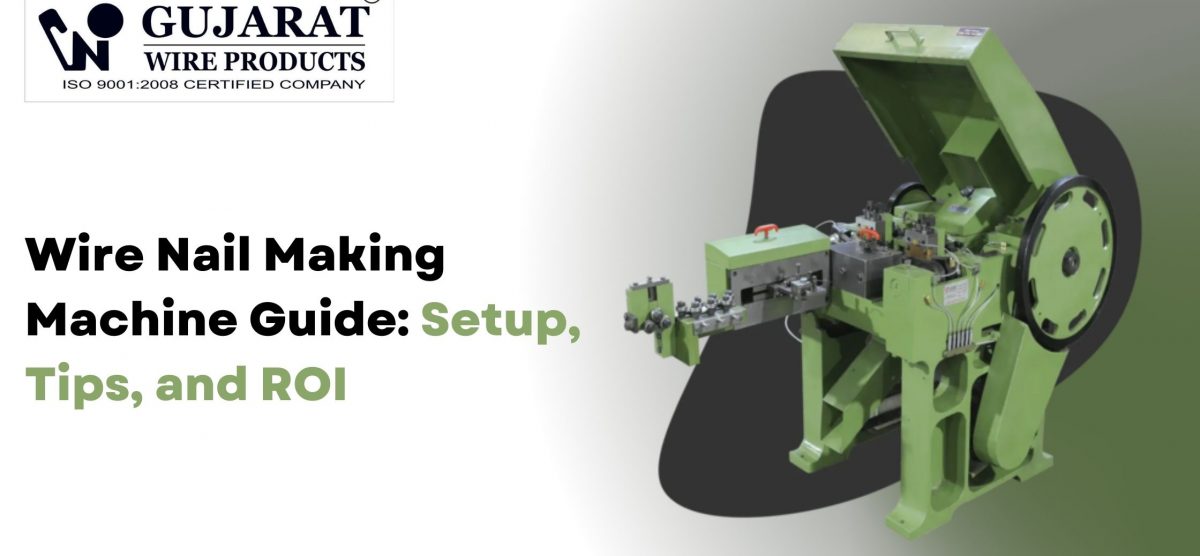 Wire Nail Making Machine: A Guide