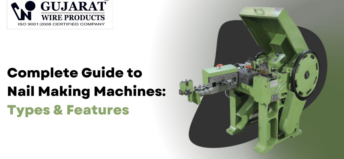 Nail Making Machine: A Guide