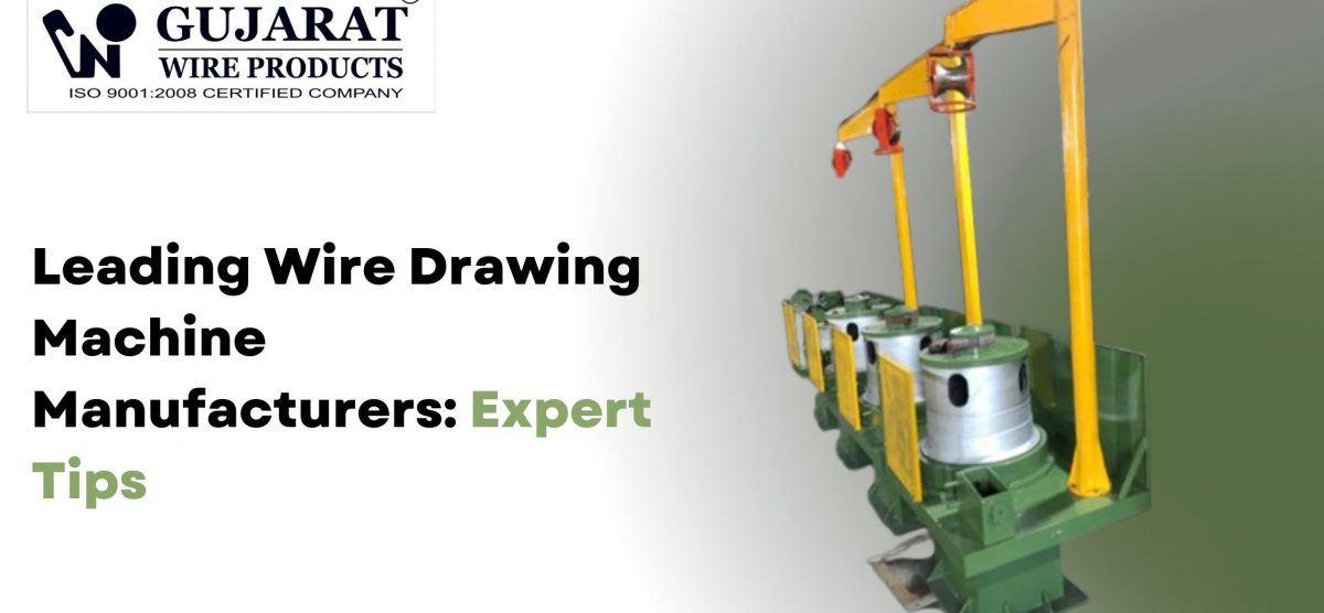 How to Increase Wire Strength in Wire Drawing Machine: Expert Tips