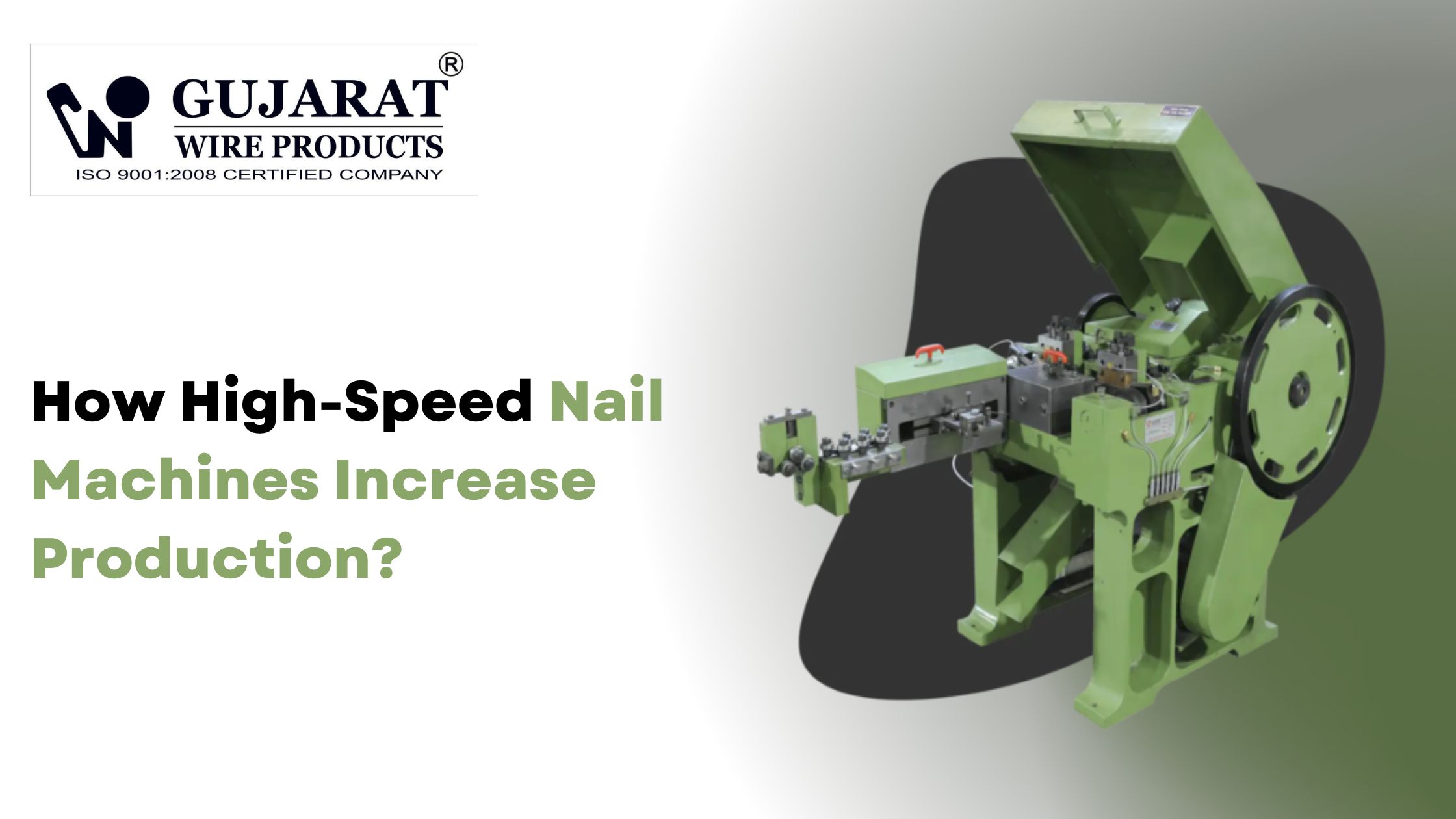 How High-Speed Nail Machines Increase Production?