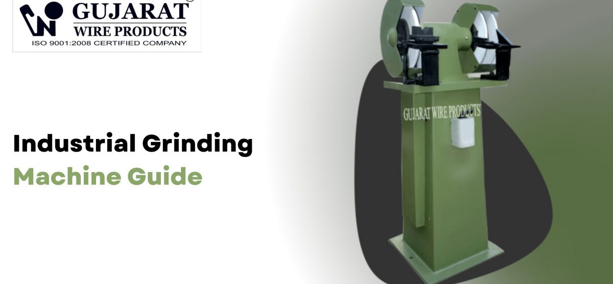 Industrial Grinding Machine Guide