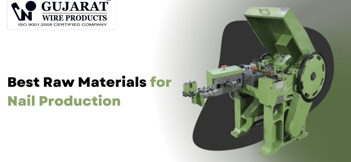 Best Raw Materials for Nail Production