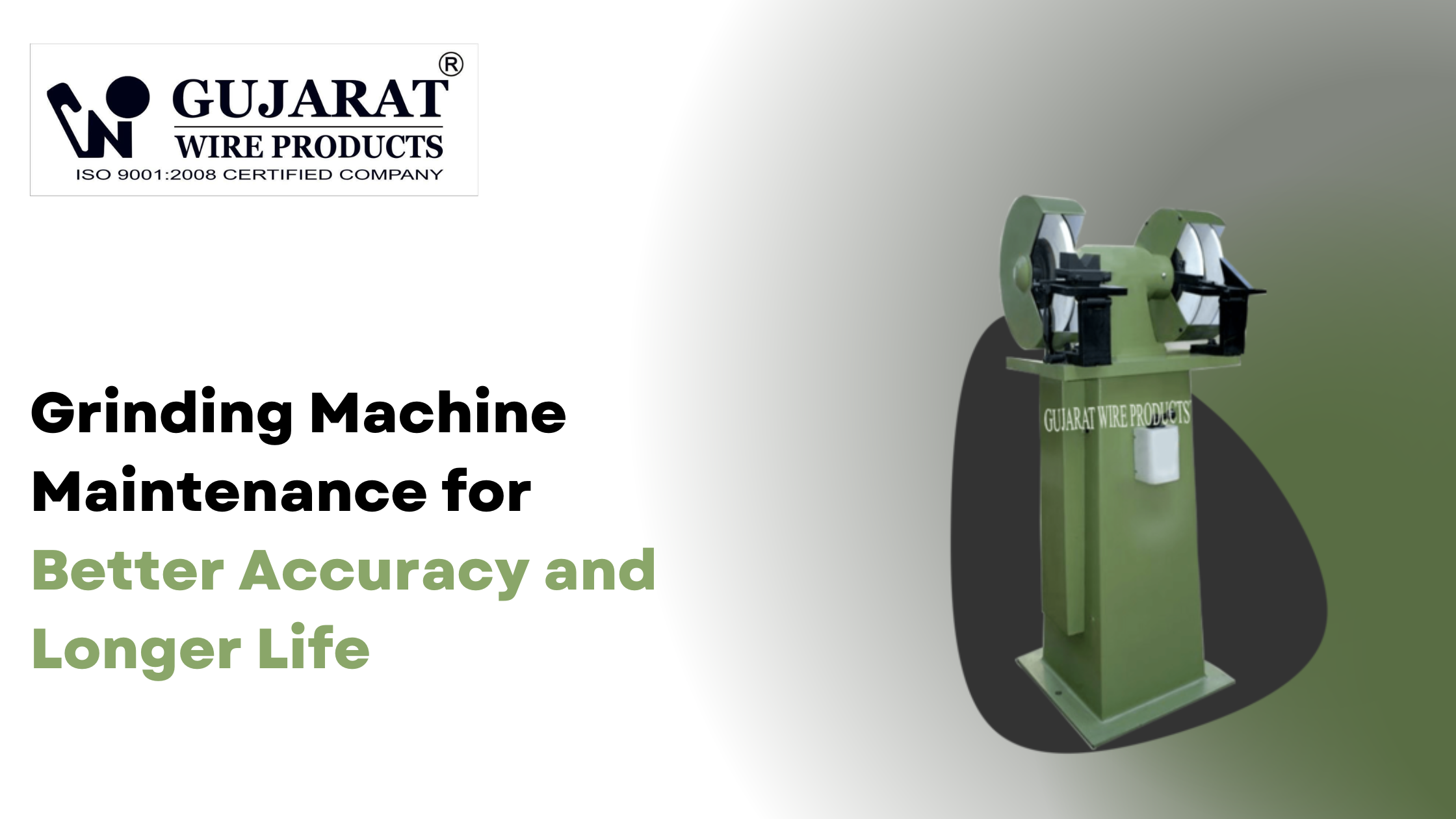 Grinding Machine Maintenance for Better Accuracy and Longer Life
