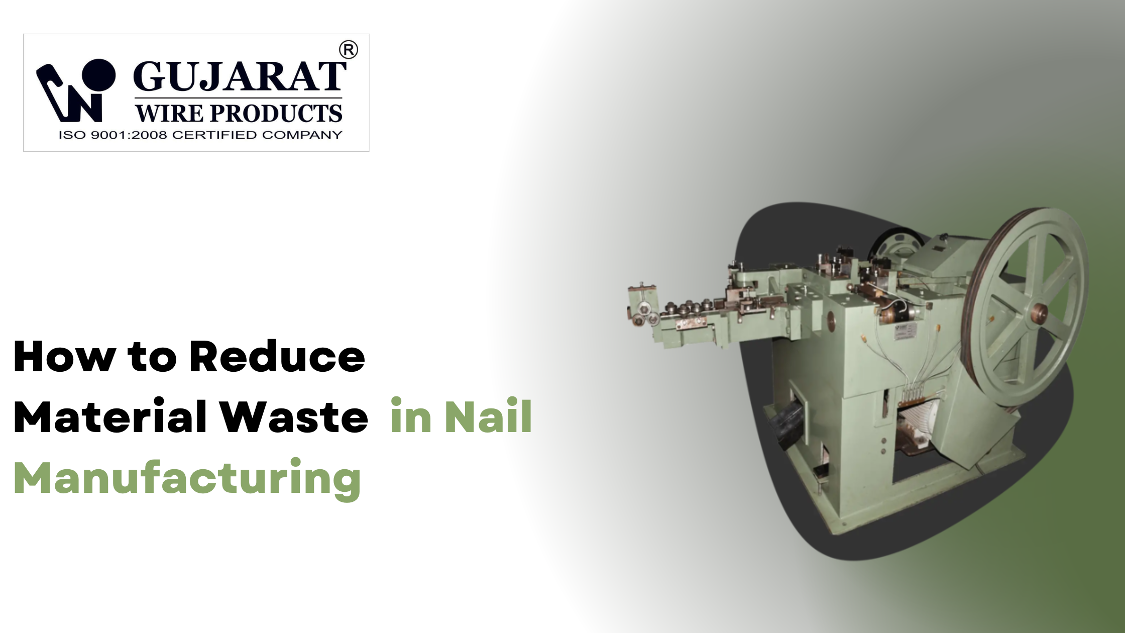 How to Reduce Material Waste in Nail Manufacturing
