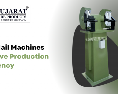 How Nail Machines Improve Production Efficiency