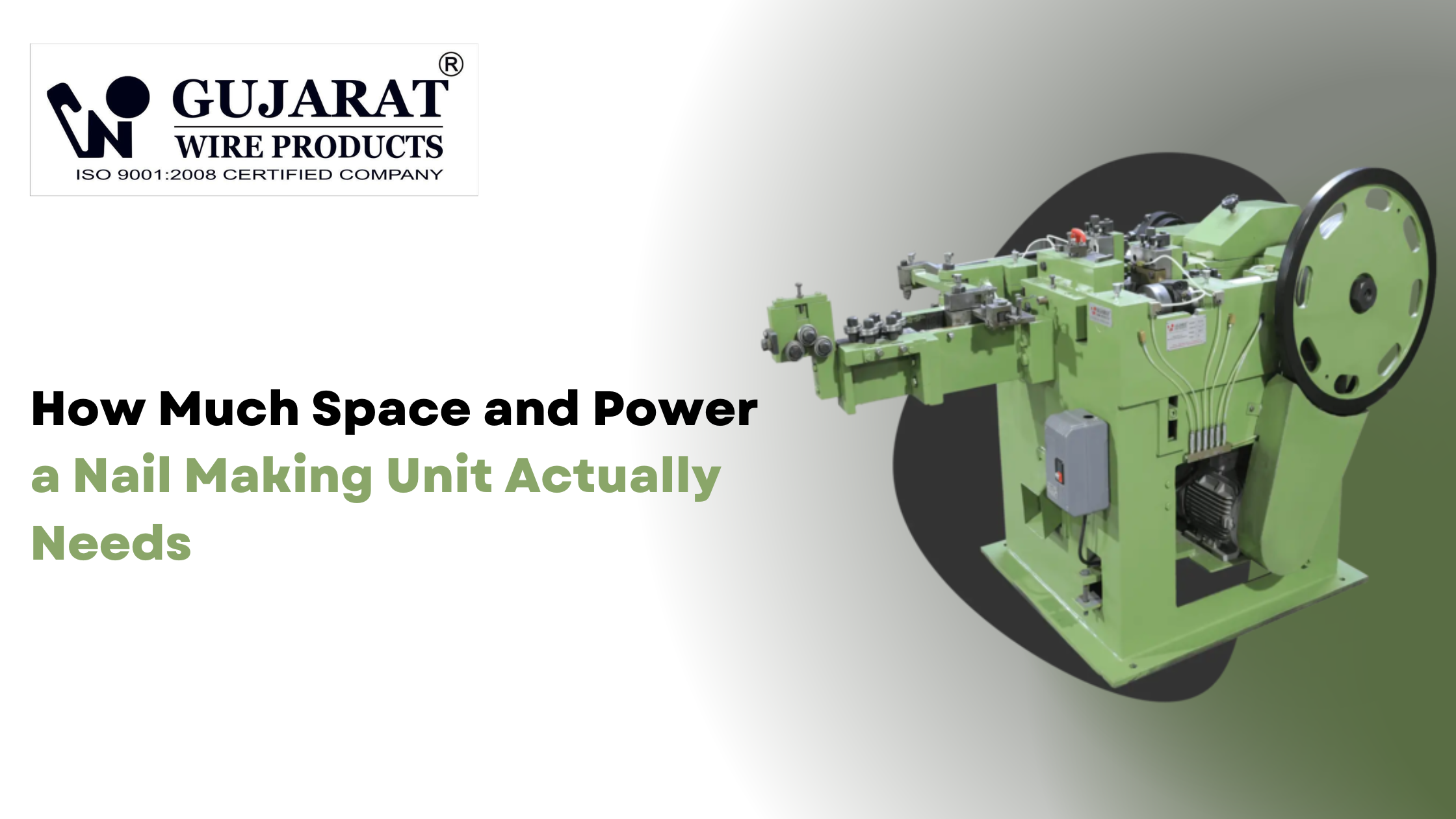 How Much Space and Power a Nail Making Unit Actually Needs