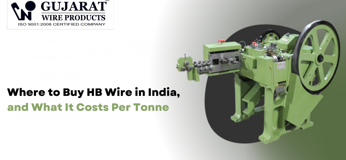 Where to Buy HB Wire in India, and What It Costs Per Tonne