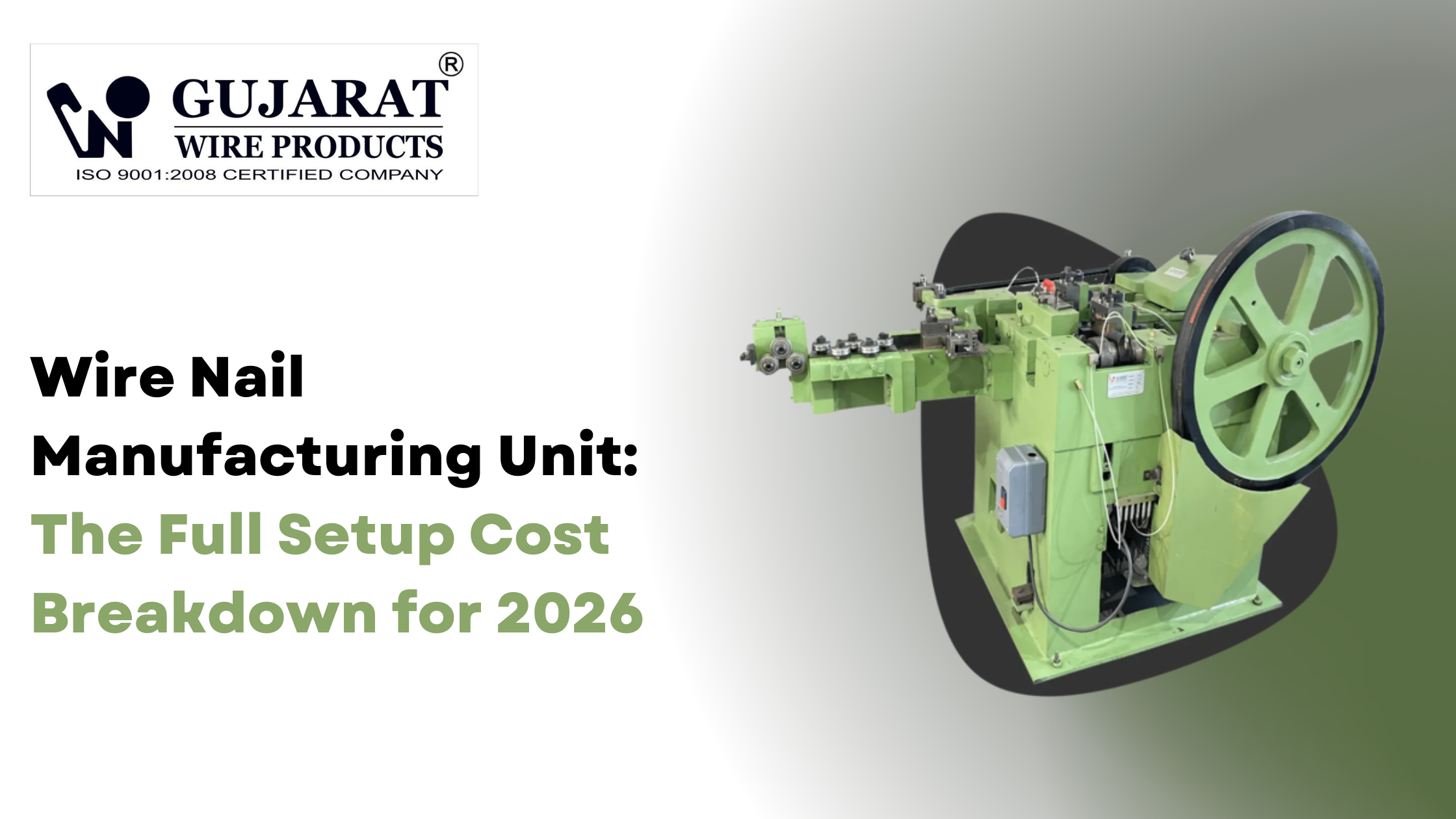 Wire Nail Manufacturing Unit: The Full Setup Cost Breakdown for 2026