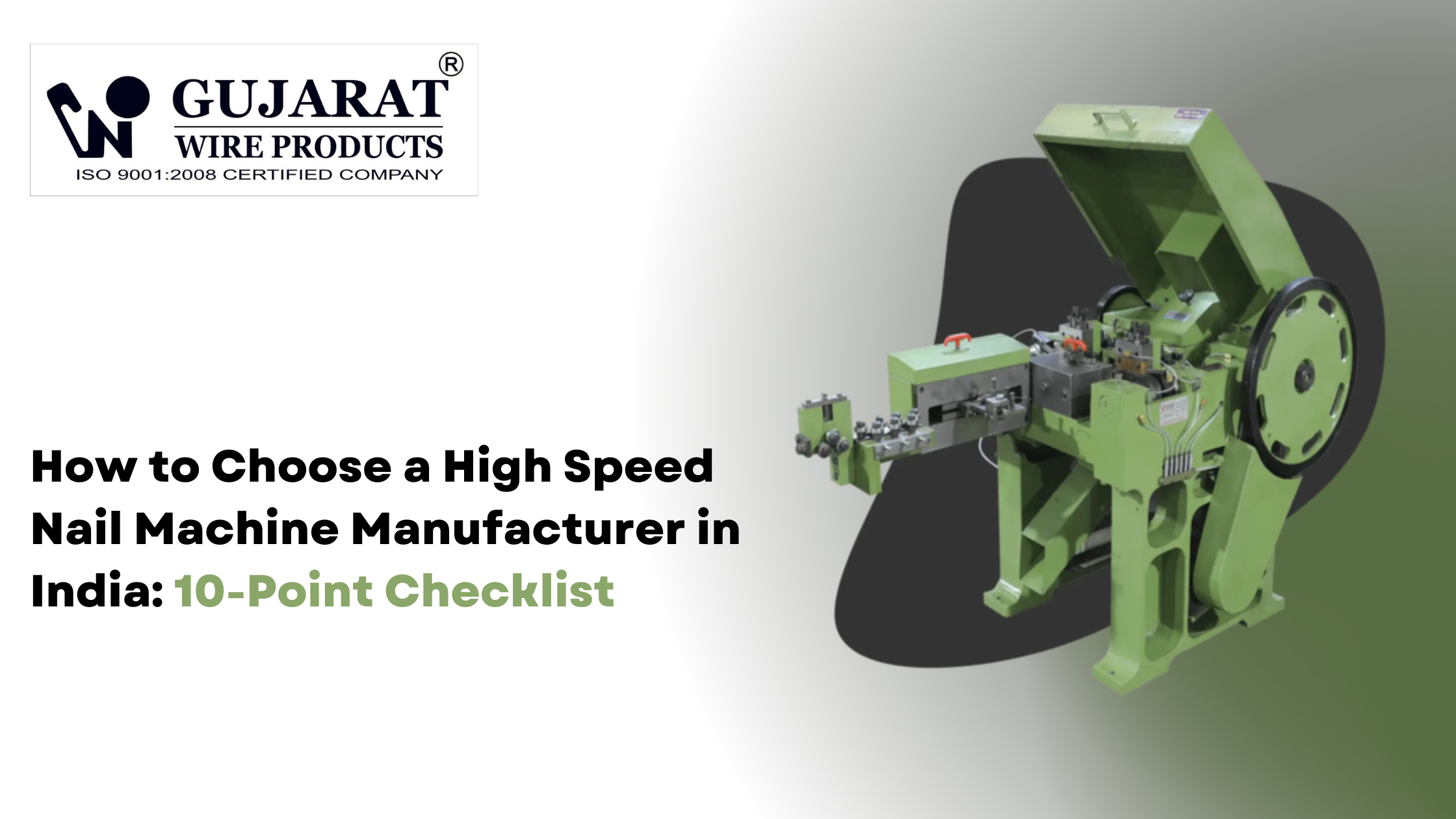 How to Choose a High Speed Nail Machine Manufacturer in India: 10-Point Checklist